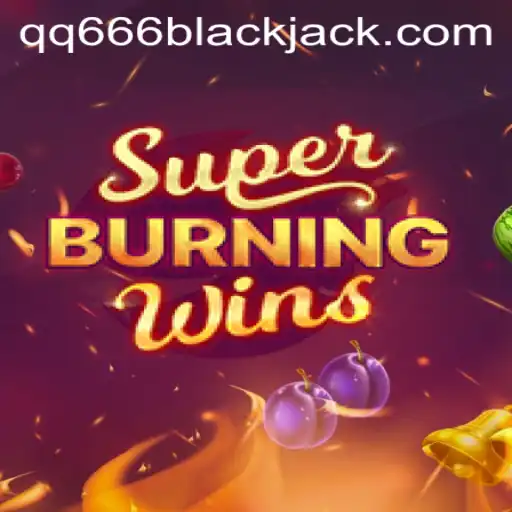 Discover the Thrills of SuperBurningWins with the Iconic qq666